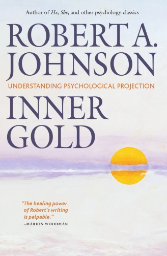 Inner Gold: Understanding Psychological Projection