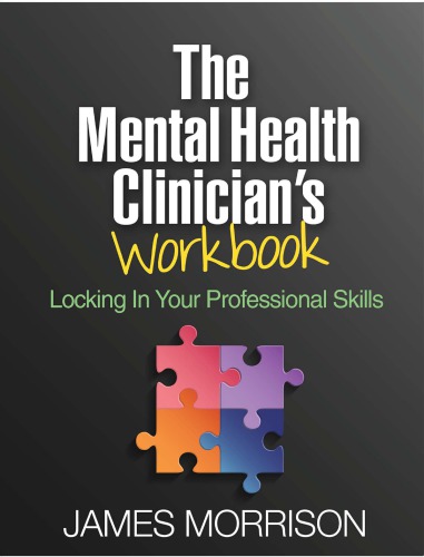 The Mental Health Clinician’s Workbook: Locking In Your Professional Skills