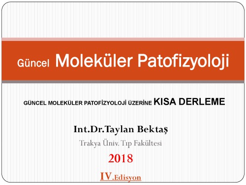 Güncel Moleküler Patofizyoloji:Kısa Derleme