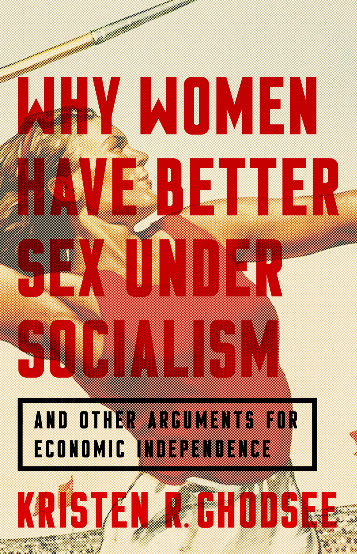 Why Women Have Better Sex Under Socialism