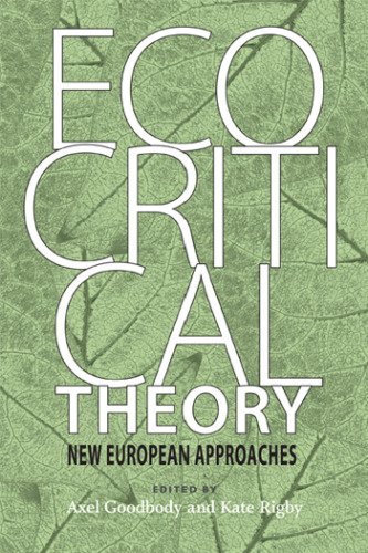 Ecocritical theory : new European approaches