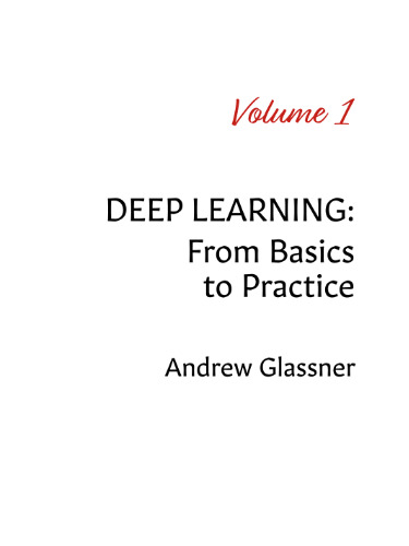 Deep Learning, Vol. 1: From Basics to Practice