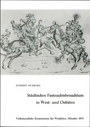 Städtisches Fastnachtsbrauchtum in West- und Ostfalen