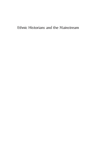 Ethnic Historians and the Mainstream: Shaping America’s Immigration Story