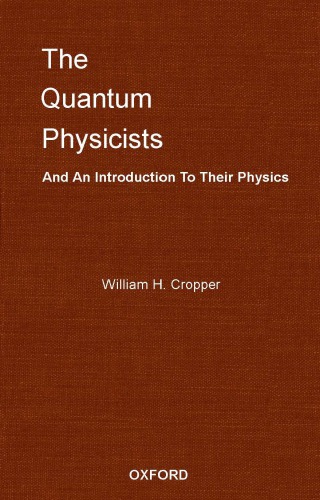 The Quantum Physicists And An Introduction To Their Physics