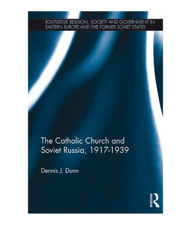 The Catholic Church and Soviet Russia, 1917-39