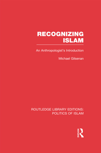 Recognizing Islam: An Anthropologist’s Introduction