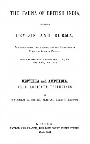 The Fauna of British India Including Ceylon and Burma - Reptilia and Amphibia Volume 1 - Loricata, Testudines