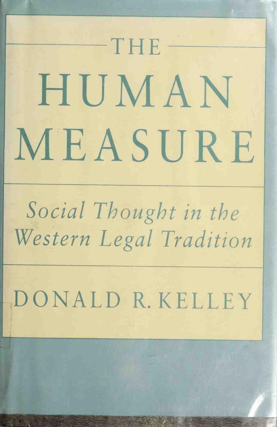 The human measure : social thought in the western legal tradition