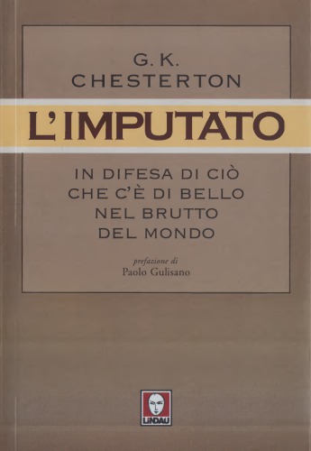 L’imputato. In difesa di ciò che c’è di bello nel brutto del mondo