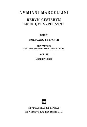 Ammiani Marcellini Rerum gestarum libri qui supersunt, Vol. II Libri XXVI-XXXI