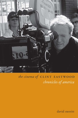 The Cinema of Clint Eastwood: Chronicles of America