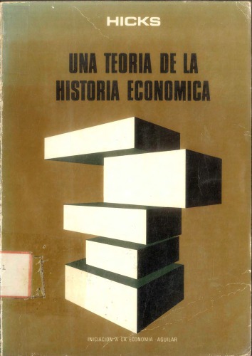 Una teoría de la historia económica