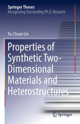 Properties of Synthetic Two-Dimensional Materials and Heterostructures