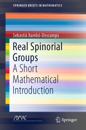 Real Spinorial Groups: A Short Mathematical Introduction