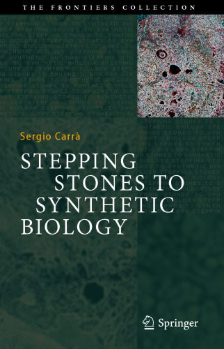 Stepping Stones to Synthetic Biology