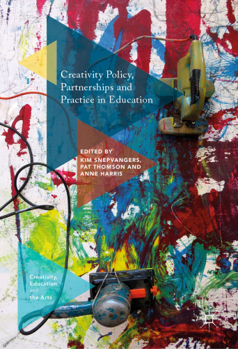 Creativity Policy, Partnerships and Practice in Education