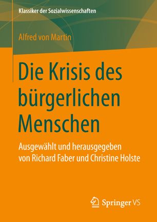 Die Krisis des bürgerlichen Menschen: Ausgewählt und herausgegeben von Richard Faber und Christine Holste