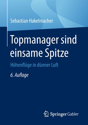 Topmanager sind einsame Spitze: Höhenflüge in dünner Luft