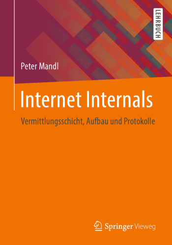 Internet Internals: Vermittlungsschicht, Aufbau und Protokolle