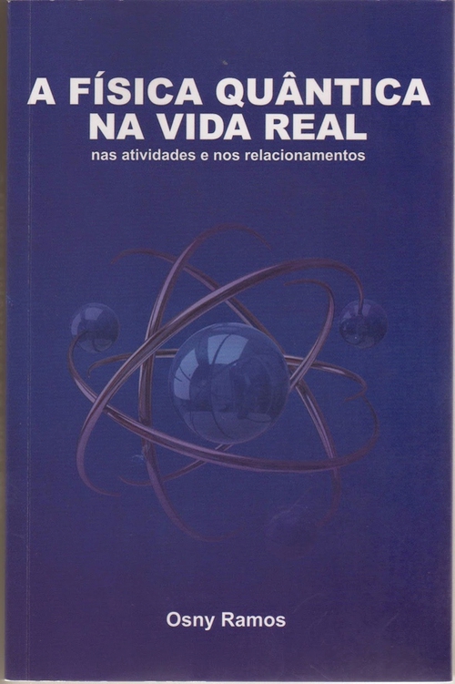 A física quântica na vida real: nas atividades e nos relacionamentos