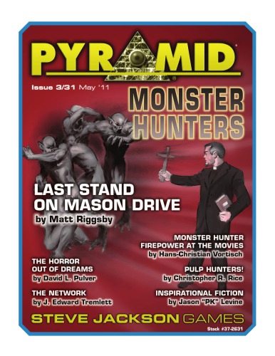 Pyramid. Monster Hunters