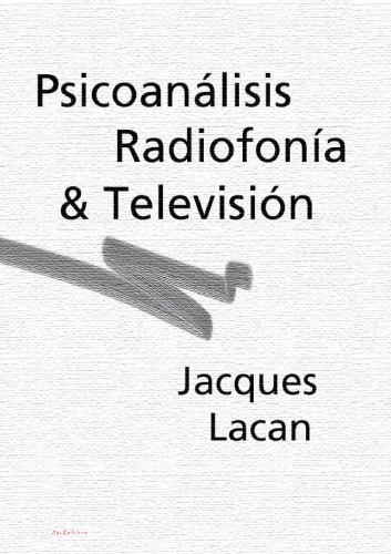 Psicoanálisis. Radiofonía y televisión