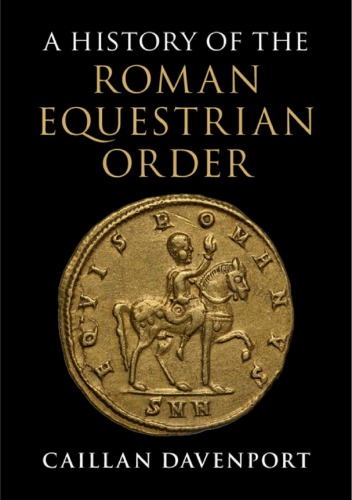 A History of the Roman Equestrian Order