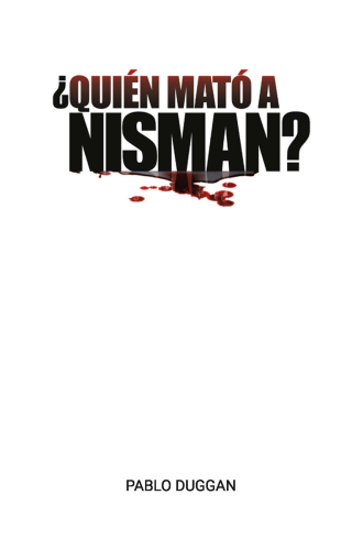 ¿Quién mató a Nisman?