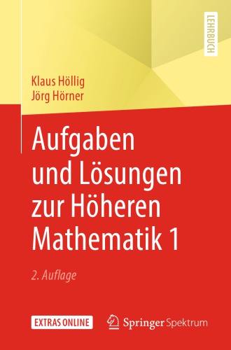 Aufgaben und Lösungen zur Höheren Mathematik 1