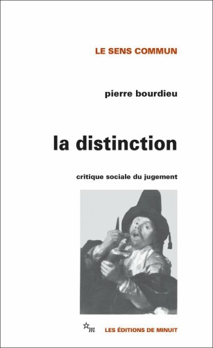 La distinction: Critique sociale du jugement