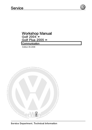 VW Golf Mk5 2004 & Golf Plus Mk5 2005 - Communication - Workshop Manual