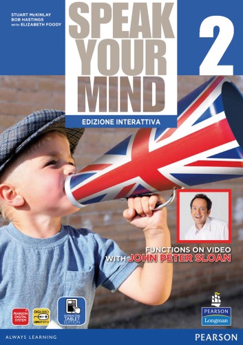 Speak your mind. Per le Scuole superiori. Con e-book. Con espansione online: 2