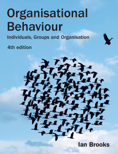 Organisational behaviour : individuals, groups and organisation