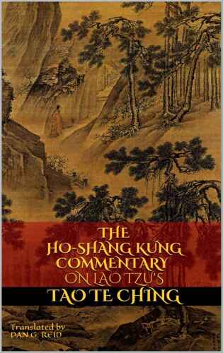 The Ho-Shang Kung Commentary on Lao Tzu’s Tao Te Ching (Revised Edition)