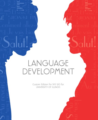 LANGUAGE DEVELOPMENT. Custom edition for SHS 120 for University of Illinois