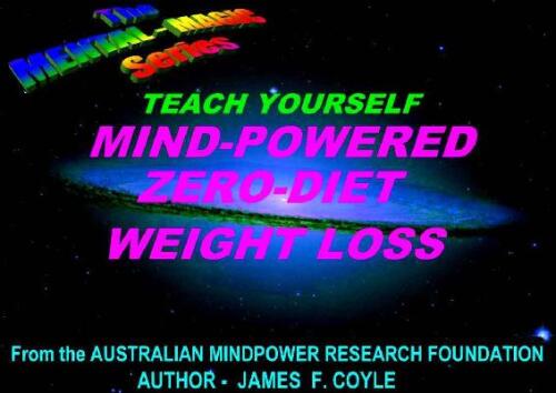 TEACH YOURSELF MIND-POWERED ZERO-DIET WEIGHT LOSS (the mental magic series)