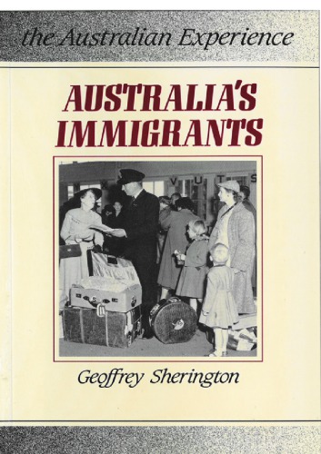 Australia’s Immigrants 1788-1988