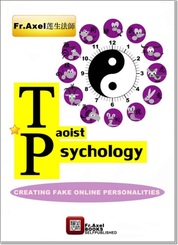 Taoist Psychology: Creating Fake Online Personalities