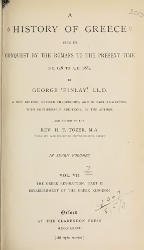 A history of Greece, from its conquest by the Romans to the present time, B.C. 146 to A.D. 1864 VOL.VII