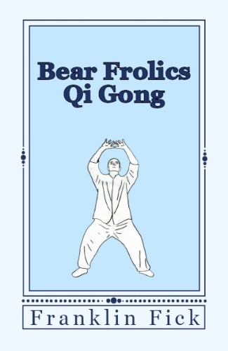 Bear Frolics Qi Gong