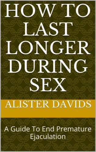 How To Last Longer During Sex