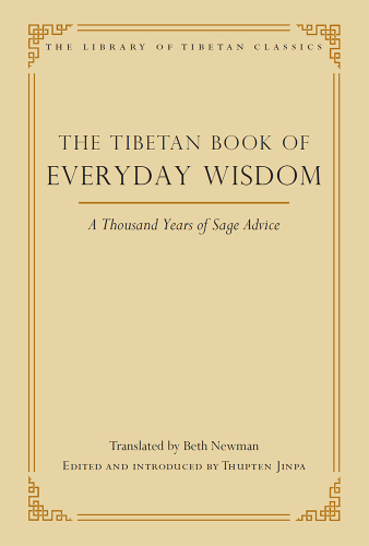 The Tibetan Book of Everyday Wisdom (Library of Tibetan Classics 1)