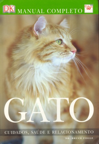 Gato: Cuidados, Saúde e Relacionamento