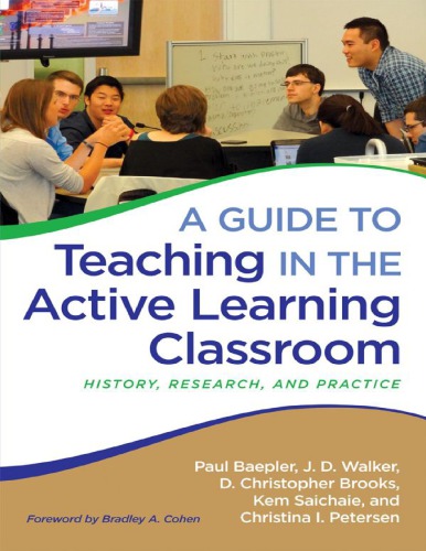 A Guide to Teaching in the Active Learning Classroom: History, Research, and Practice