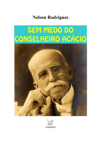 Sem Medo Do Conselheiro Acácio