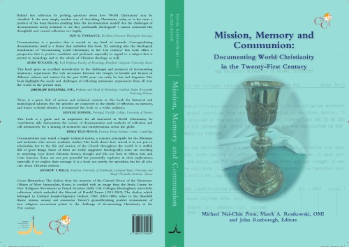Mission, Memory and Communion: Documenting World Christianity in the Twenty-First Century