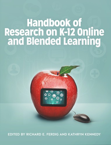 Handbook of Research on K-12 Online and Blended Learning