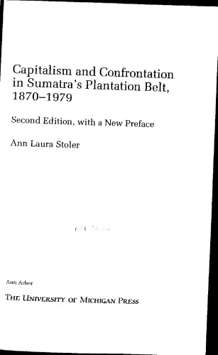 Capitalism and Confrontation in Sumatra’s Plantation Belt, 1870-1979