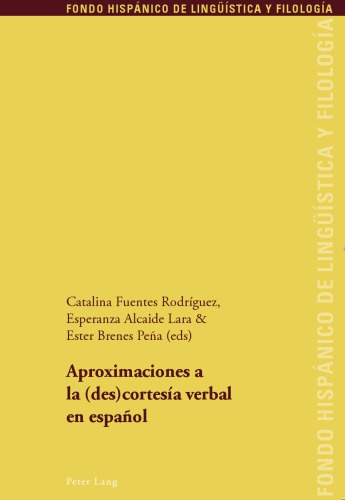 Aproximaciones a la (des)cortesía verbal en español